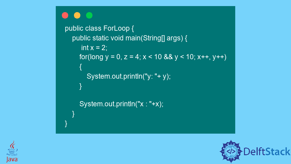 java-for-loop-with-two-variables-delft-stack